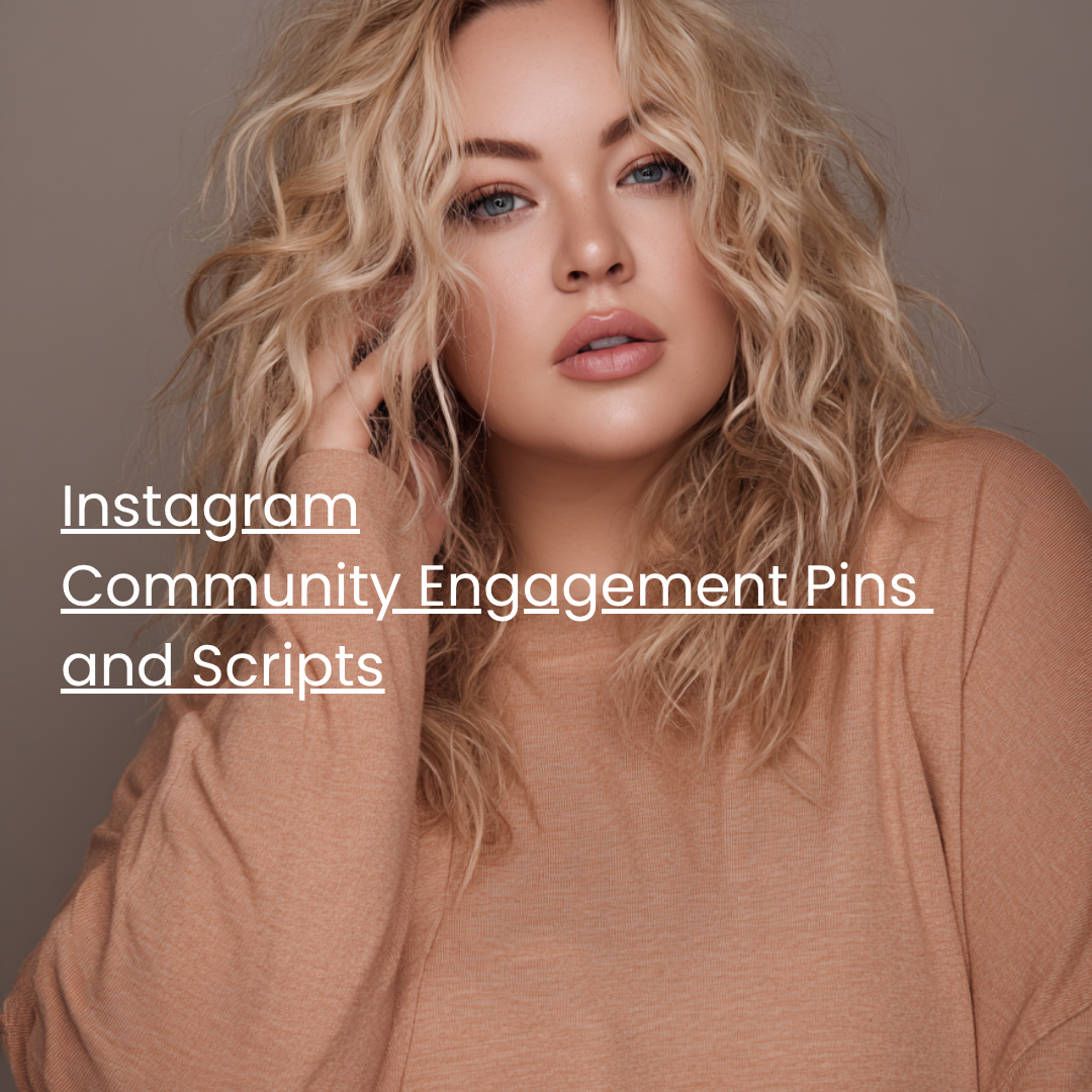 Instagram Community Engagement Pins and Scripts