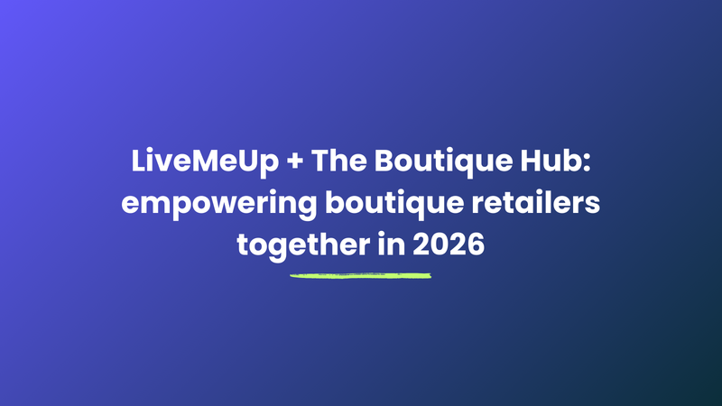 LiveMeUp + The Boutique Hub: Empowering Shopify Boutiques Together in 2026